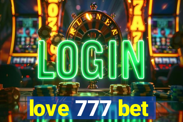 love 777 bet